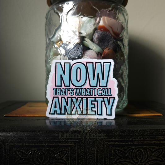 Now That's What I Call Anxiety