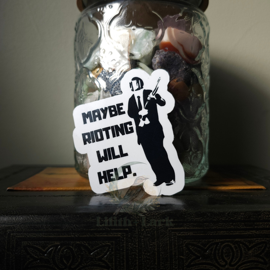 Rioting Will Help