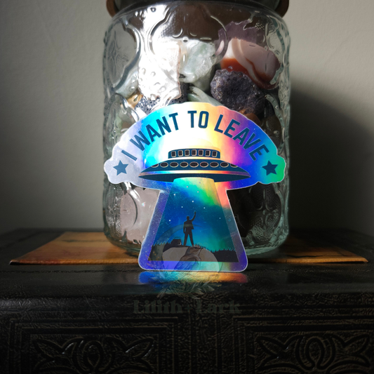 I Want To Leave (Holographic)